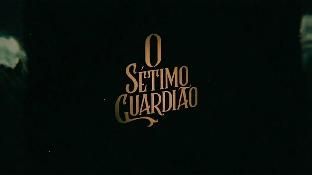 Confira o resumo de todos os capítulos de O Sétimo Guardião Logo da novela O Sétimo Guardião